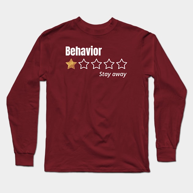 behavior, One Star, stay away, Review Long Sleeve T-Shirt by idbihevier